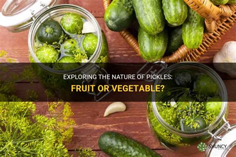 Are Pickles a Fruit? Exploring the Curious World of Culinary Classification