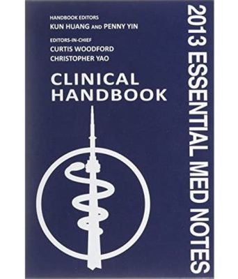  Essential Acupuncture: A Clinical Handbook -  Unlocking Ancient Wisdom for Modern Healing and Illuminating Pathways to Holistic Wellness