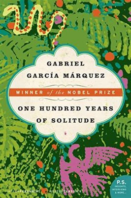  One Hundred Years of Solitude:  A Magical Realism Masterpiece that Transcends Time and Memory