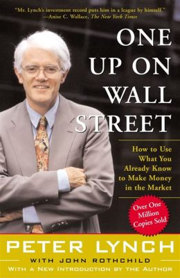  One Up On Wall Street - A Guide to Unlocking Market Secrets With Artistic Finesse