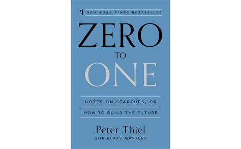  Zero to One: Notes on Startups, or How to Build the Future -  A Symphony of Innovation and Bold Vision